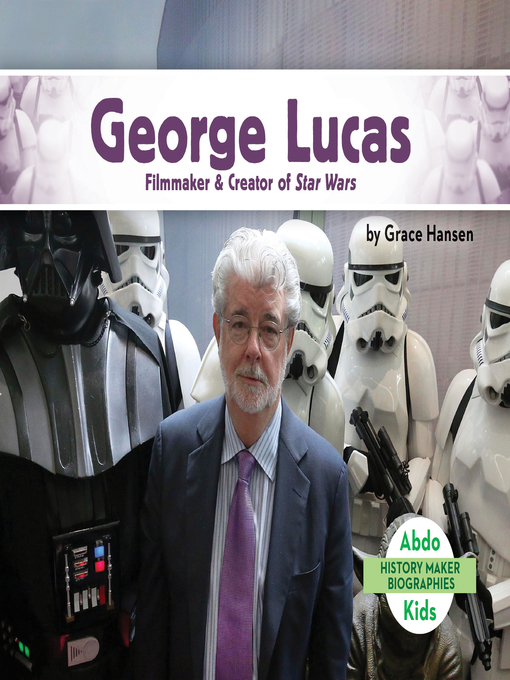 Title details for George Lucas by Grace Hansen - Available